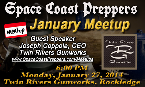 January 27th Meetup Announced- Twin Rivers Gunworks - Space Coast Preppers